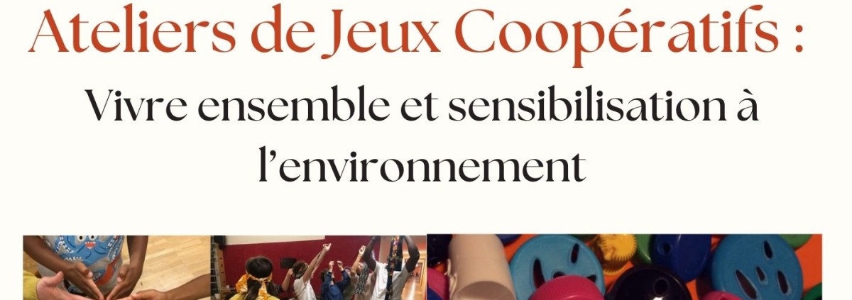 Atelier de Jeux Coopératifs PRO VÉLO sur thèmes du vivre ensemble et sensibilisation à l’environnement